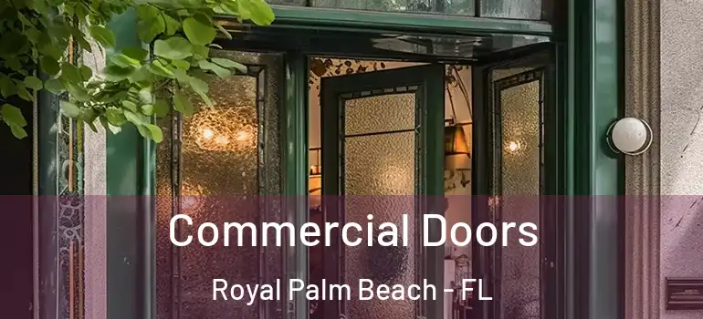  Commercial Doors Royal Palm Beach - FL