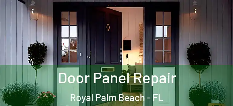  Door Panel Repair Royal Palm Beach - FL