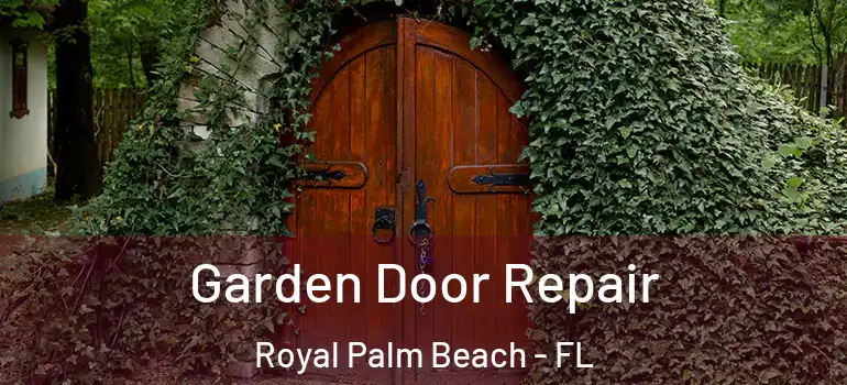  Garden Door Repair Royal Palm Beach - FL