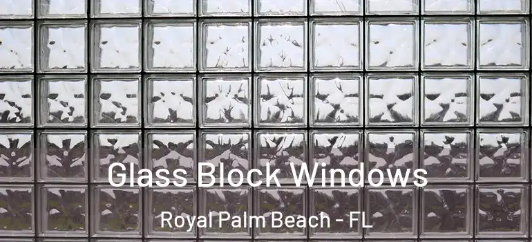  Glass Block Windows Royal Palm Beach - FL