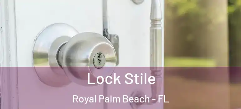  Lock Stile Royal Palm Beach - FL