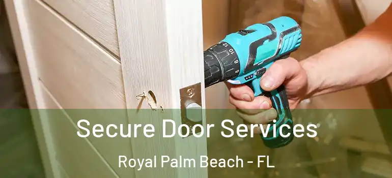  Secure Door Services Royal Palm Beach - FL