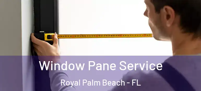  Window Pane Service Royal Palm Beach - FL